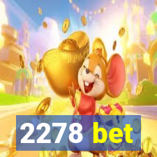 2278 bet